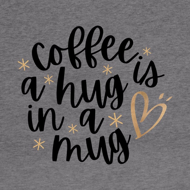 Coffee: Your Daily Hug in a Mug by neverland-gifts